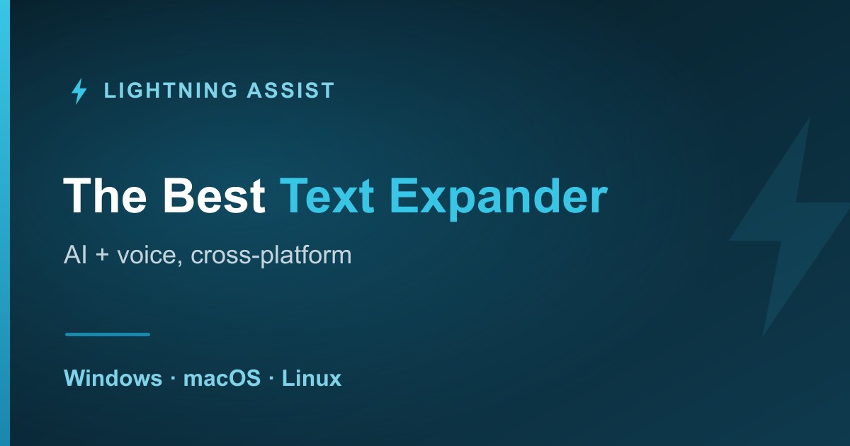 Best Text Expander 2026 — Win/Mac/Linux | Lightning Assist